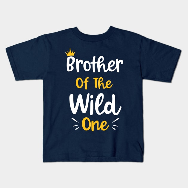 Brother Of The Wild One Funny Kids 1st birthday Gift Kids T-Shirt by BioLite